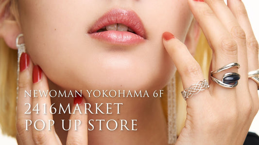 【POP UP in Yokohama】NEWoMan横浜 6F 2416MARKET 6/11~17